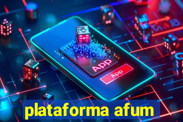 plataforma afum